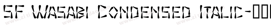 SF Wasabi Condensed Italic字体转换